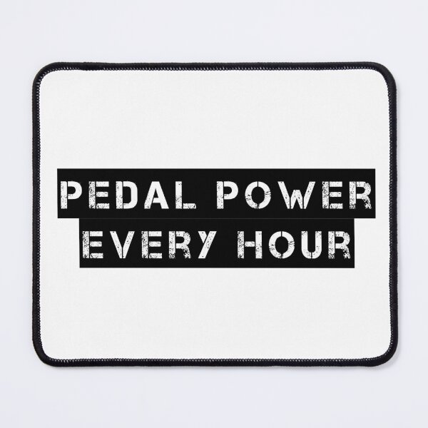 Item preview, Pedal Power Every Hour designed and sold by Ninjacatoff.