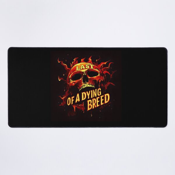 Item preview, Last of a Dying Breed – Skull and Flames designed and sold by dppjgjlo11.