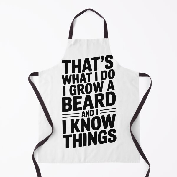 Item preview, That’s What I Do I Grow a Beard and I Know Things designed and sold by Frank Ring.