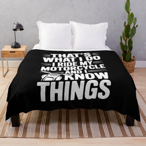 Item preview, That’s What I Do I Ride My Motorcycle and I Know Things designed and sold by Frank Ring.