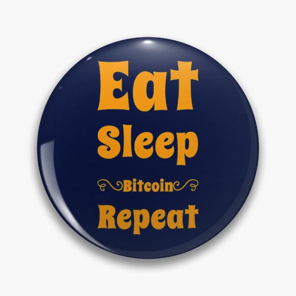 Item preview, Eat sleep Bitcoin repeat designed and sold by CaraLetitia.