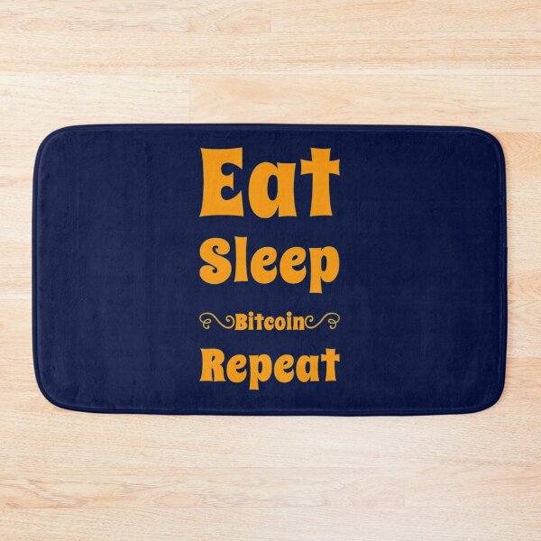 Item preview, Eat sleep Bitcoin repeat designed and sold by CaraLetitia.