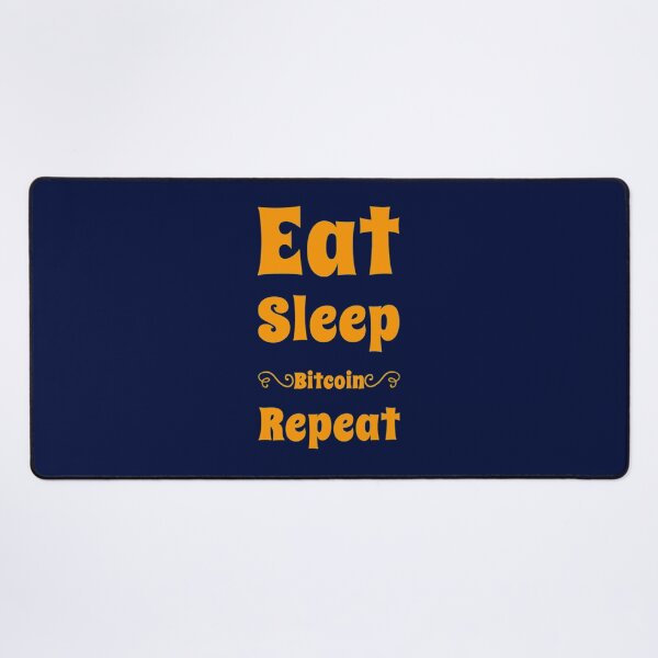 Item preview, Eat sleep Bitcoin repeat designed and sold by CaraLetitia.