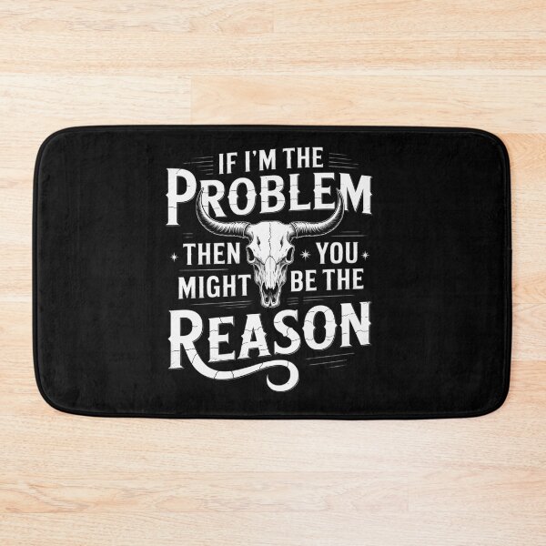 Item preview, If Problem Then You Might Be Reason designed and sold by Patricsselin.