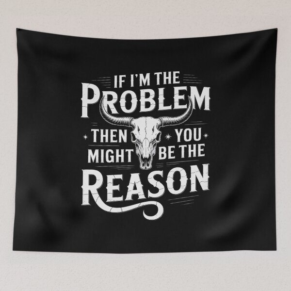 Item preview, If Problem Then You Might Be Reason designed and sold by Patricsselin.
