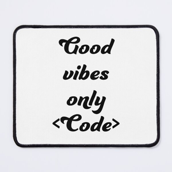Item preview, Good vibes only <Code> designed and sold by Programming Jokes.