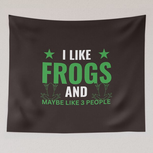 Item preview, I Like Frogs And Maybe 3 People, Funny designed and sold by faridman.