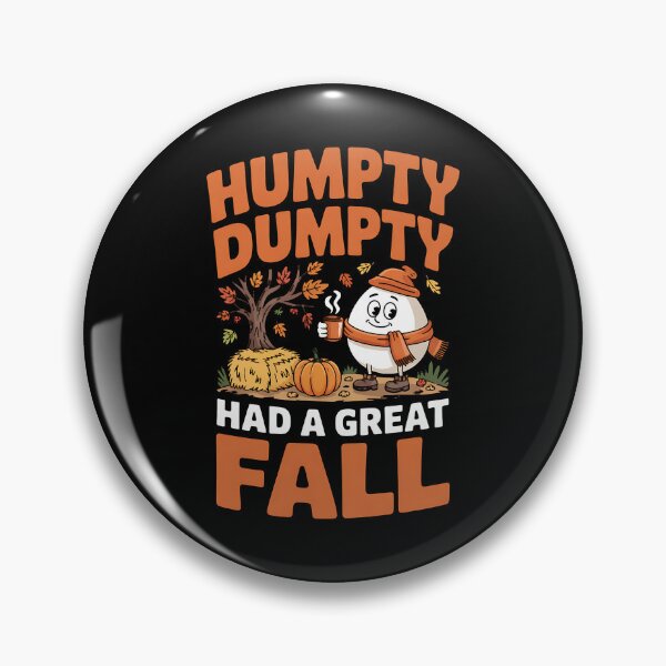 Item preview, Humpty Dumpty Had A Great Fall Halloween Thanksgiving Autumn designed and sold by BakeryDozen.