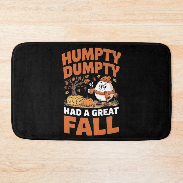 Item preview, Humpty Dumpty Had A Great Fall Halloween Thanksgiving Autumn designed and sold by BakeryDozen.