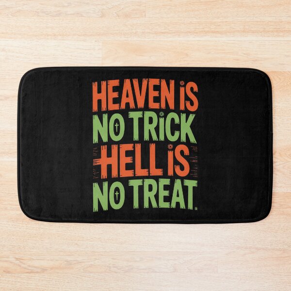 Item preview, Heaven is No Trick Hell is No Treat - Christian Halloween designed and sold by BakeryDozen.