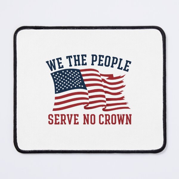 Item preview, We the People Serve No Crown True Independence designed and sold by PerfectMatch.