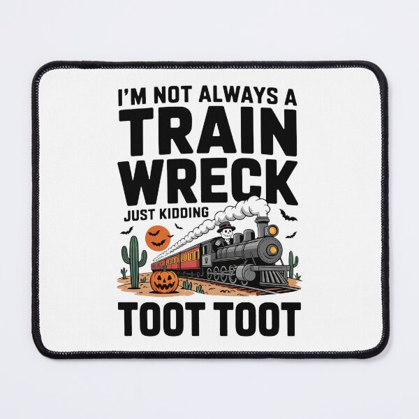 Item preview, I'm Not Always a Train Wreck, Funny Halloween Skeleton Crew designed and sold by BakeryDozen.
