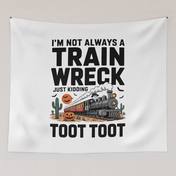 Item preview, I'm Not Always a Train Wreck, Funny Halloween Skeleton Crew designed and sold by BakeryDozen.