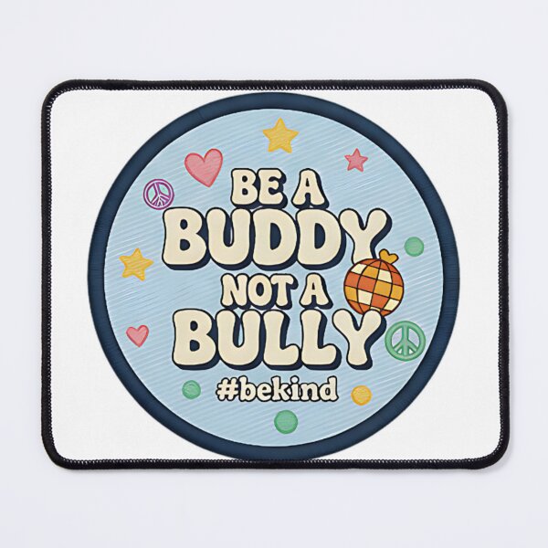 Item preview, Be A Buddy Not A Bully Kindness Positive Quote Cute Retro Design For School Kids Teachers And Friends designed and sold by ArtDesignTp.