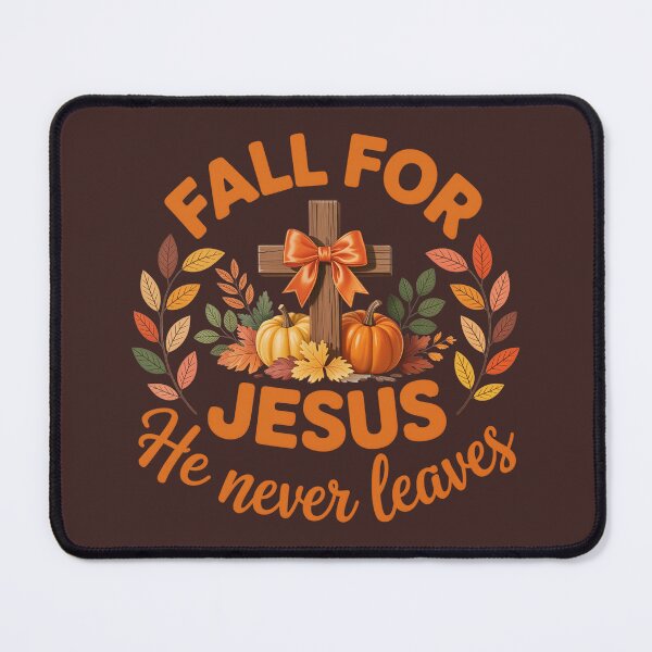 Item preview, fall for jesus he never leaves designed and sold by jkrphoto.