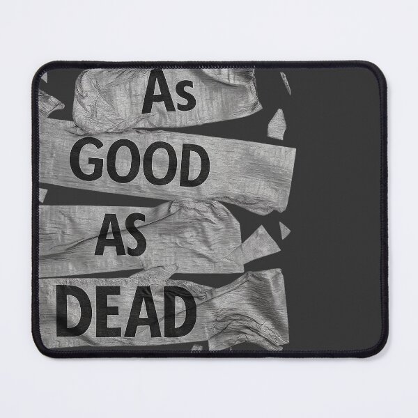 Item preview, As Good As Dead - Bold And Grungy designed and sold by SmilingAnny.