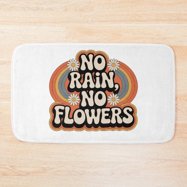 Item preview, No rain, no flowers designed and sold by jkrphoto.