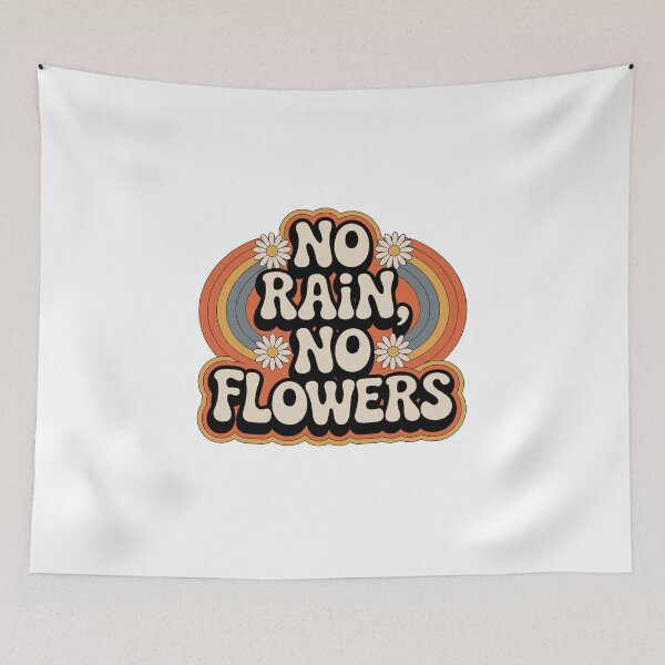 Item preview, No rain, no flowers designed and sold by jkrphoto.