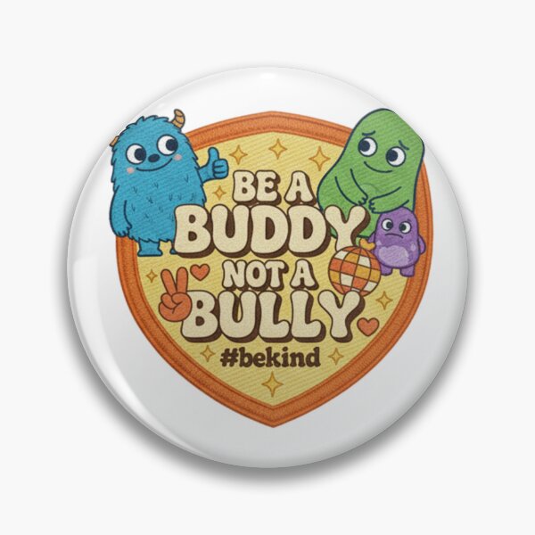 Item preview, Be A Buddy Not A Bully Cute Monster Kindness Quote Design For Kids Schools Teachers And Friendship Lovers designed and sold by ArtDesignTp.