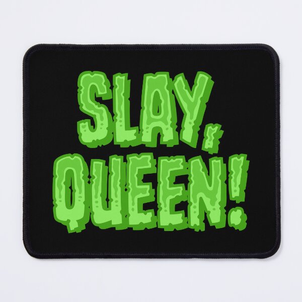 Item preview, Slay, Queen! - Green designed and sold by sillyjess.