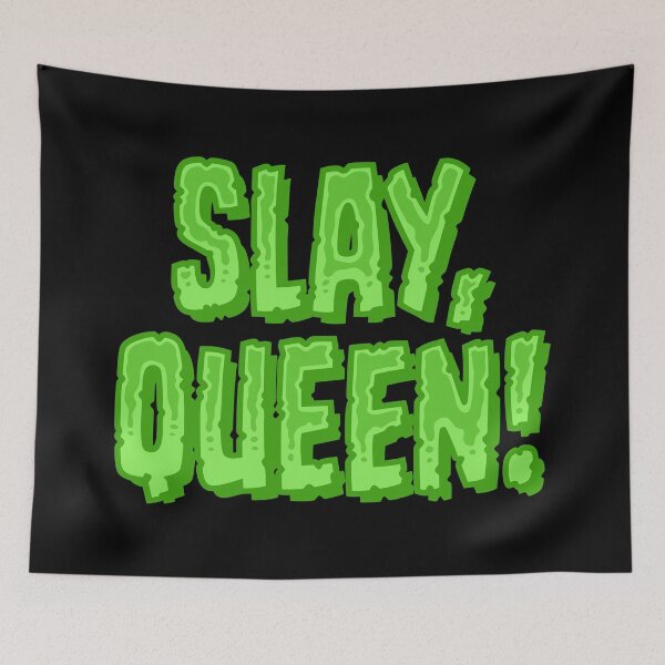Item preview, Slay, Queen! - Green designed and sold by sillyjess.