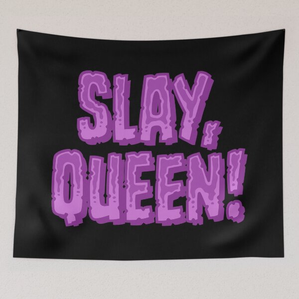 Item preview, Slay, Queen! - Thistle designed and sold by sillyjess.