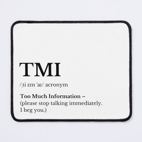 Item preview, TMI Acronym Funny Minimalist Typography - White Text designed and sold by HasHs.