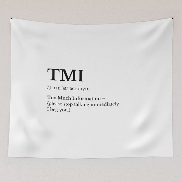 Item preview, TMI Acronym Funny Minimalist Typography - White Text designed and sold by HasHs.