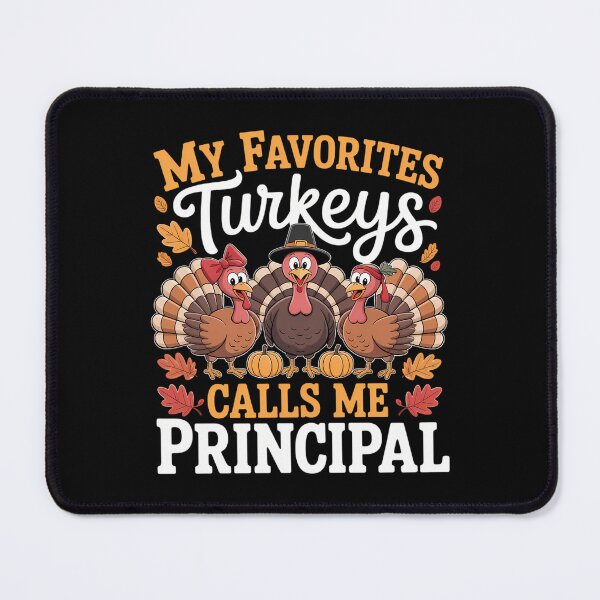 Item preview, My Favorite Turkeys Calls Me Principal Turkey Thanksgiving designed and sold by Idarmotar.