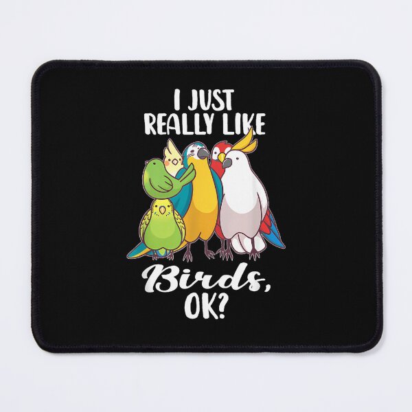 Item preview, Alex G I Just Really Like Birds Parrot Cockatoo designed and sold by jamilabadelle.