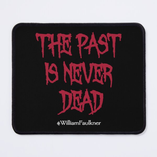 Item preview, The past is never dead designed and sold by PariSeine.