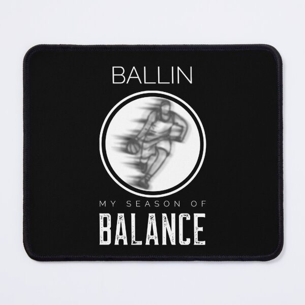 Item preview, Ballin My Season of Balance designed and sold by Trust46.