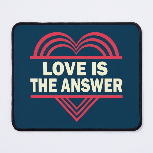 Item preview, LOVE IS THE ANSWER designed and sold by esperanzayar.