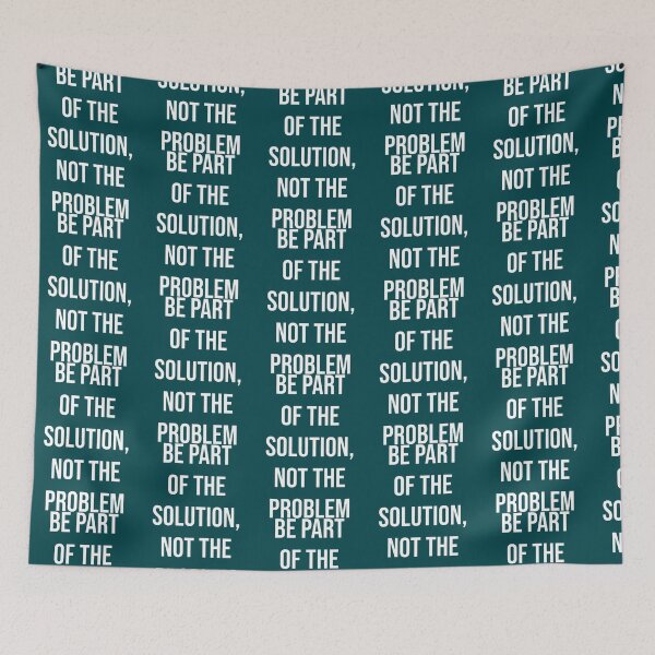 Item preview, Be part of the solution, not the problem (4) designed and sold by esperanzayar.