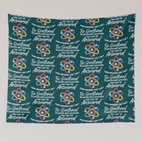 Item preview, I_d Rather Have Questions That Can_t Be Answered Science Fan designed and sold by esperanzayar.