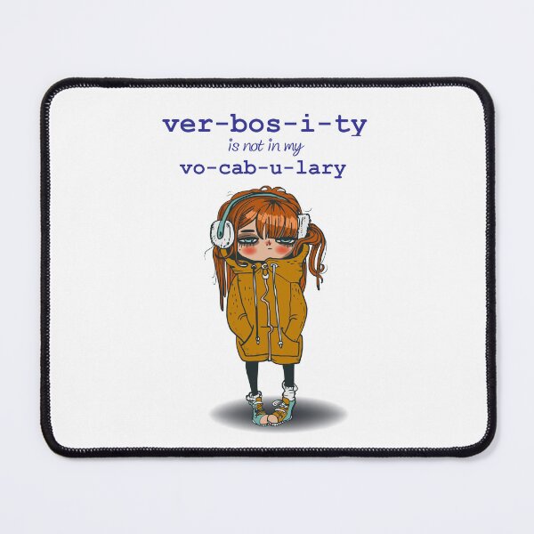 Item preview, Verbosity is not in my Vocabulary designed and sold by TeesMePlz.