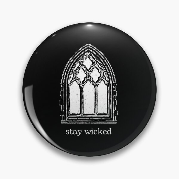 Item preview, Stay Wicked Gothic Cathedral Window designed and sold by pixelparagon13.