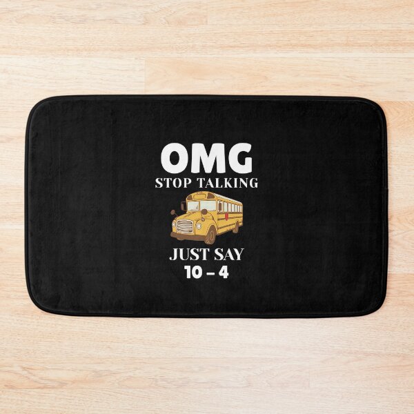 Item preview, Stop Talking Just Say 10 - 4 Funny School Bus Driver Appreciation Gift designed and sold by MouDantArts.