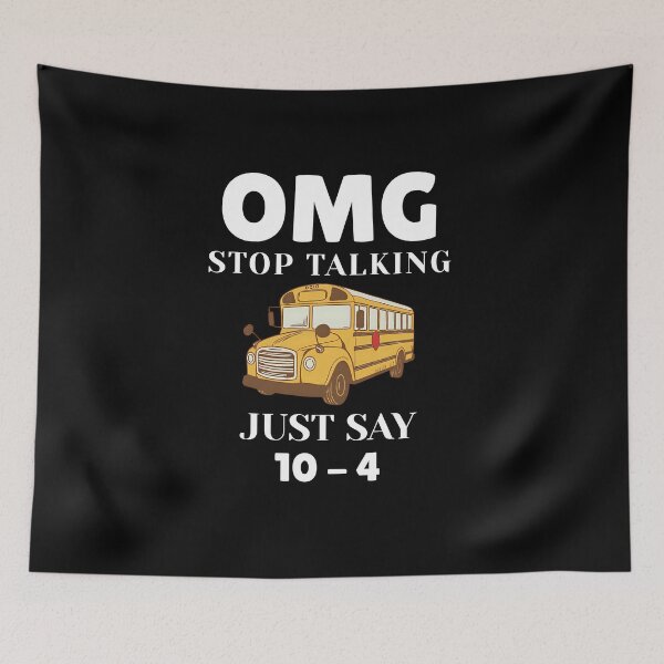 Item preview, Stop Talking Just Say 10 - 4 Funny School Bus Driver Appreciation Gift designed and sold by MouDantArts.