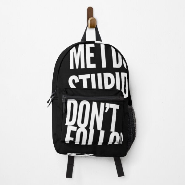 Item preview, Don't Follow me I do Stupid Things funny risk taker designed and sold by snowry.