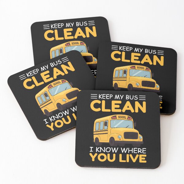 Item preview, Keep My Bus Clean I Know Where You Live Funny School Bus Driver Humor Gift designed and sold by MouDantArts.