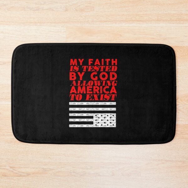 Item preview, My faith is tested by God allowing America to exist designed and sold by remerasnerdas.
