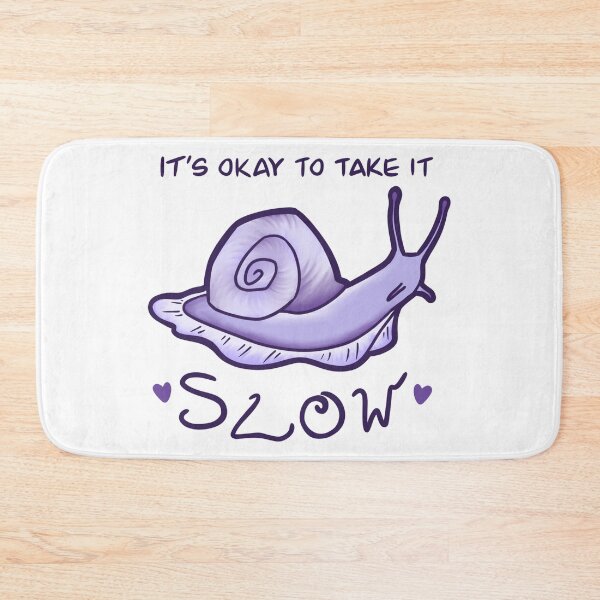 Item preview, It's okay to take it slow designed and sold by CloudyAppleArt.