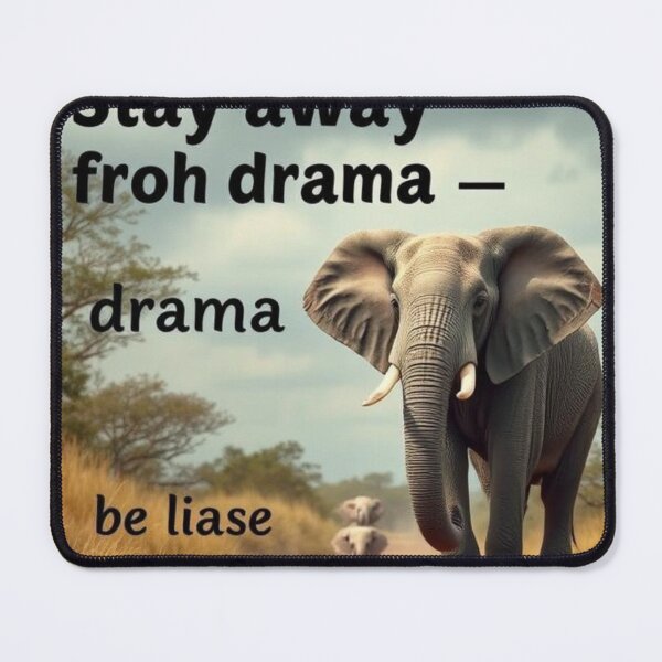 Item preview, Stay away from drama – be like Rambo the Elephant designed and sold by SSMC DREAM DESIGN.