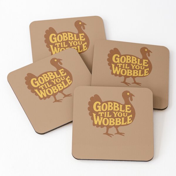 Item preview, Gobble 'til you Wobble designed and sold by FrictionMaxxing.