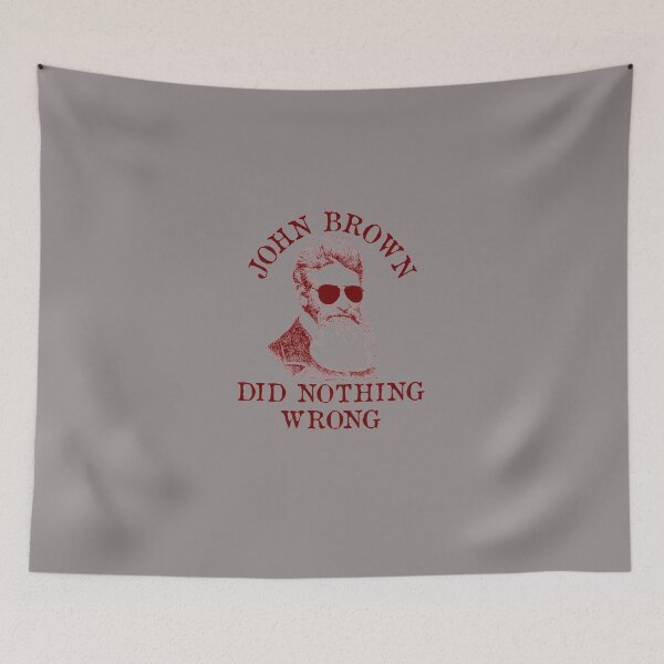 Item preview, JOHN-BROWN-DID-NOTHING-WRONG---SUNGLASSES-HISTORICAL-MEME-LEFTIST-SOCIALIST-T-SHIRT designed and sold by brittanisieber.