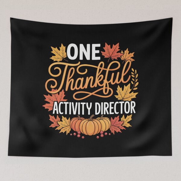Item preview, One Thankful Activity Director Fall Autumn Thanksgiving designed and sold by PeteHomenick.