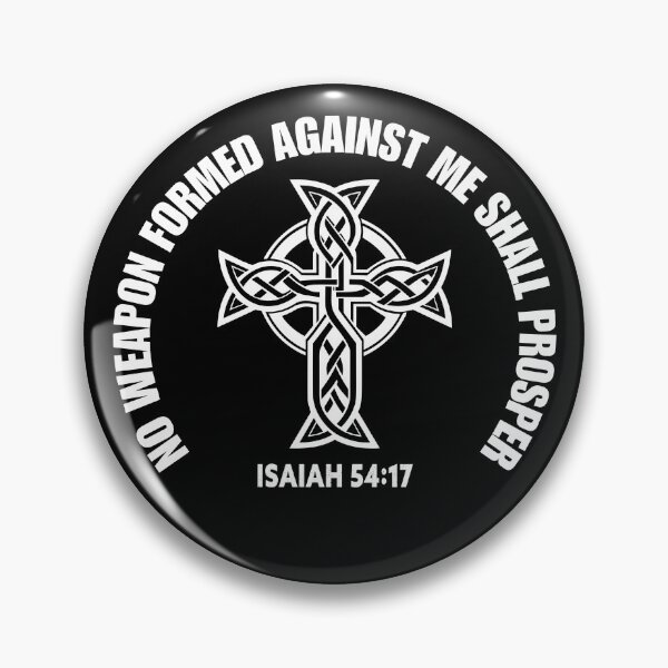 Item preview, No Weapon Formed Against Me Shall Prosper (Isaiah 54:17) designed and sold by DailyStrength.