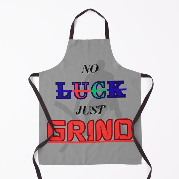 Item preview, No Luck Just Grind designed and sold by DivineCurve.