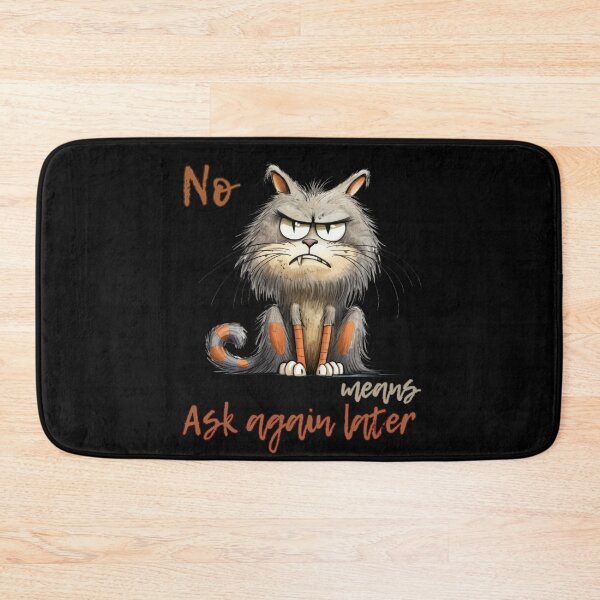 Item preview, No Means Ask Again Later designed and sold by JokeAndStyle.